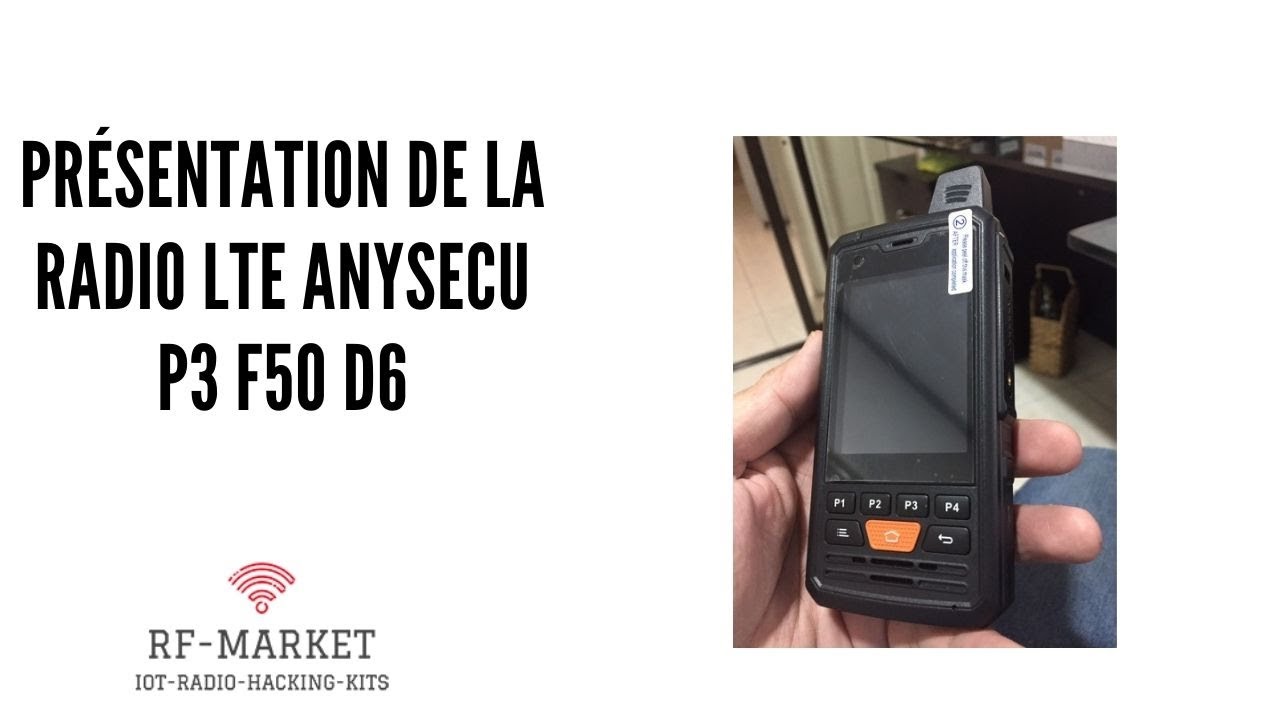 Vidéo de présentation de la radio LTE Anysecu P3 F50 D6