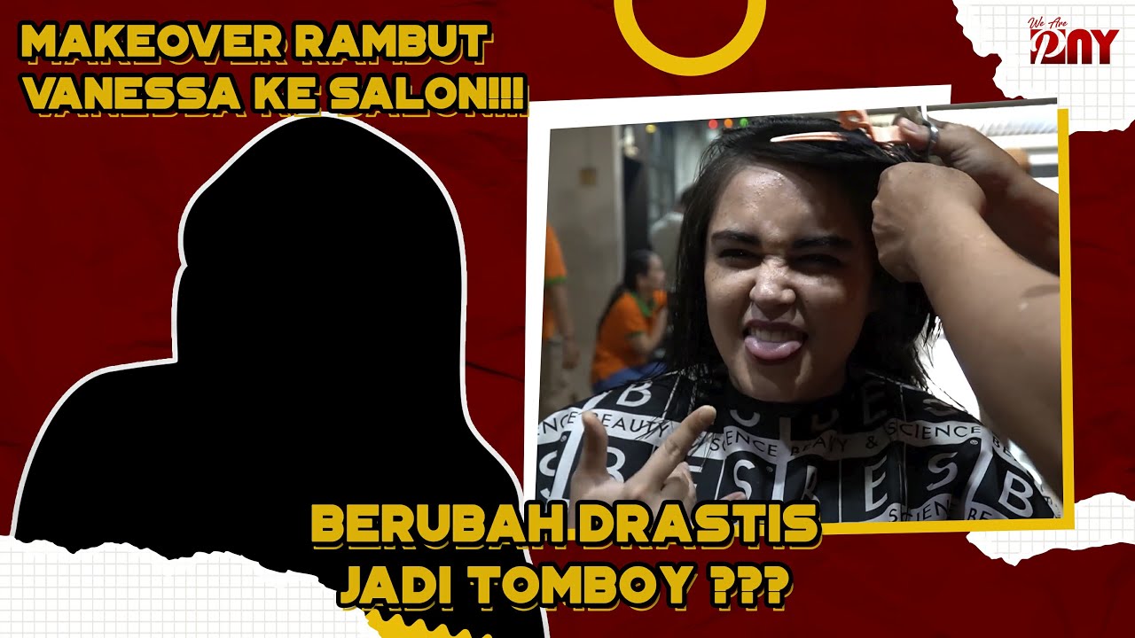 MAKEOVER RAMBUT VANESSA KE SALON !!! BERUBAH DRASTIS JADI TOMBOY ???
