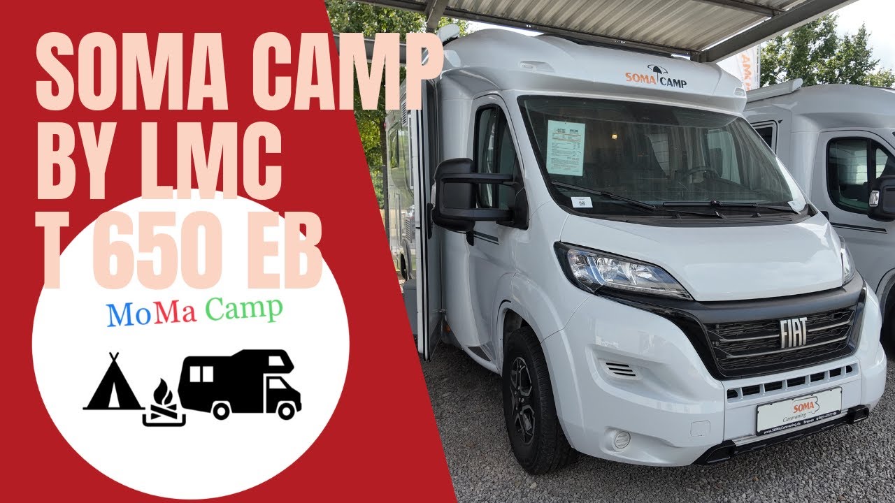 SOMA CAMP (BY LMC) T 650 EB I SOMA Caravaning Bremen I MoMa Camp