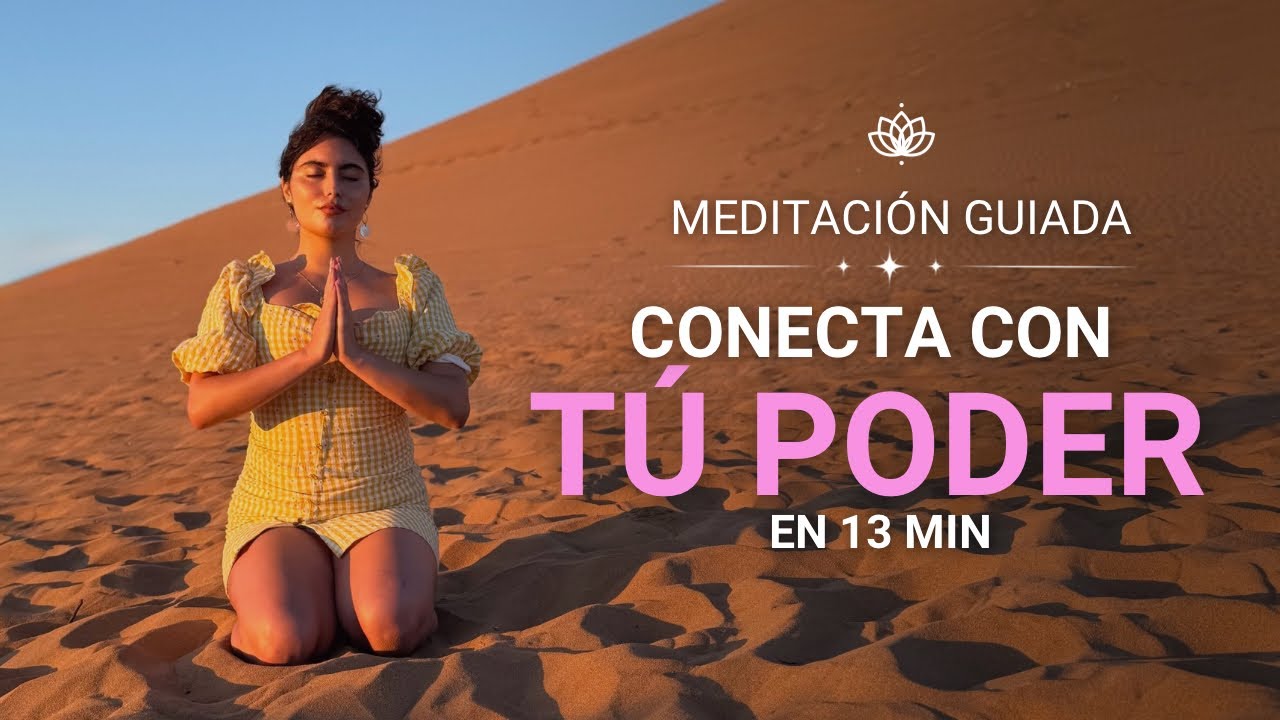 Meditación para conectar con tu poder interior 