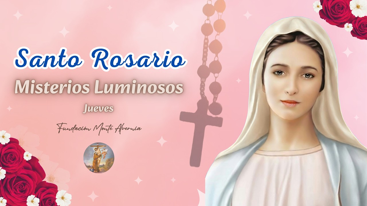Santo Rosario de hoy  jueves 12 de Marzo - Misterios luminosos | Fundación Monte Alvernia I