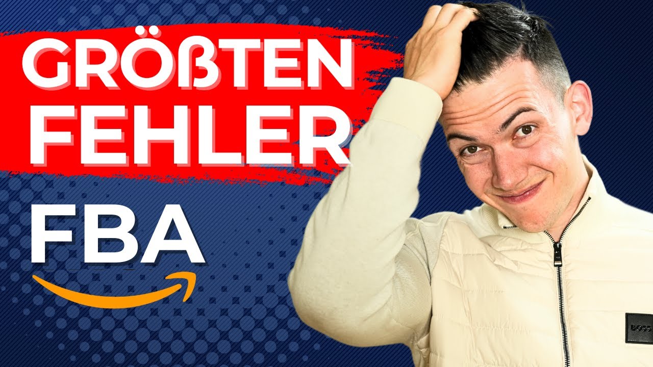 Diese 5 Fehler kosten Anf&auml;nger den Erfolg | Amazon FBA