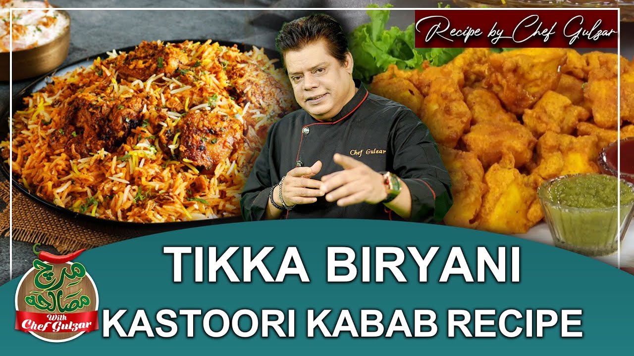 Tikka Biryani And Kastoori Kabab Recipe By Chef Gulzar | Mirch Masala | GTV Food
