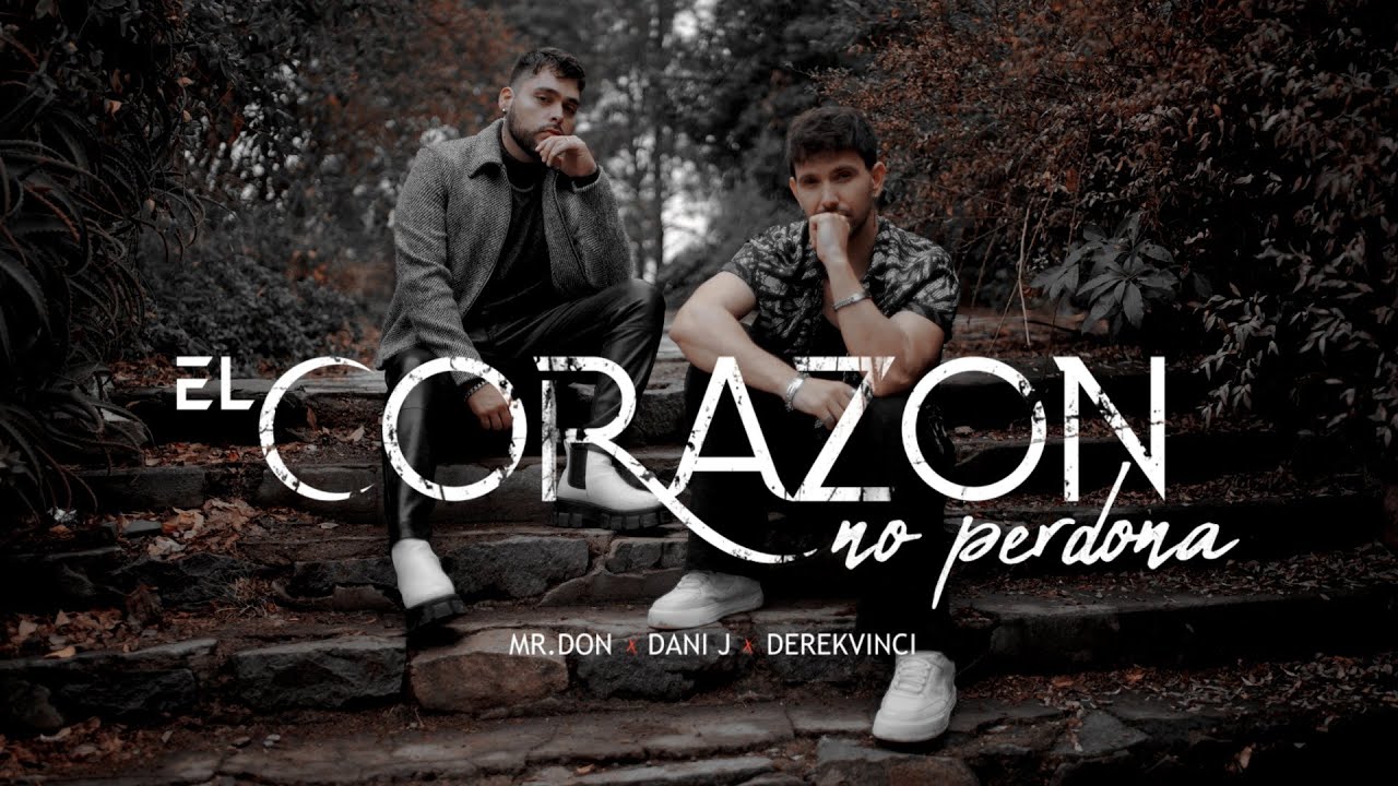 Mr. Don, Dani J, DerekVinci – El Corazón No Perdona (Bachata Romántica 2025 | Video Oficial)