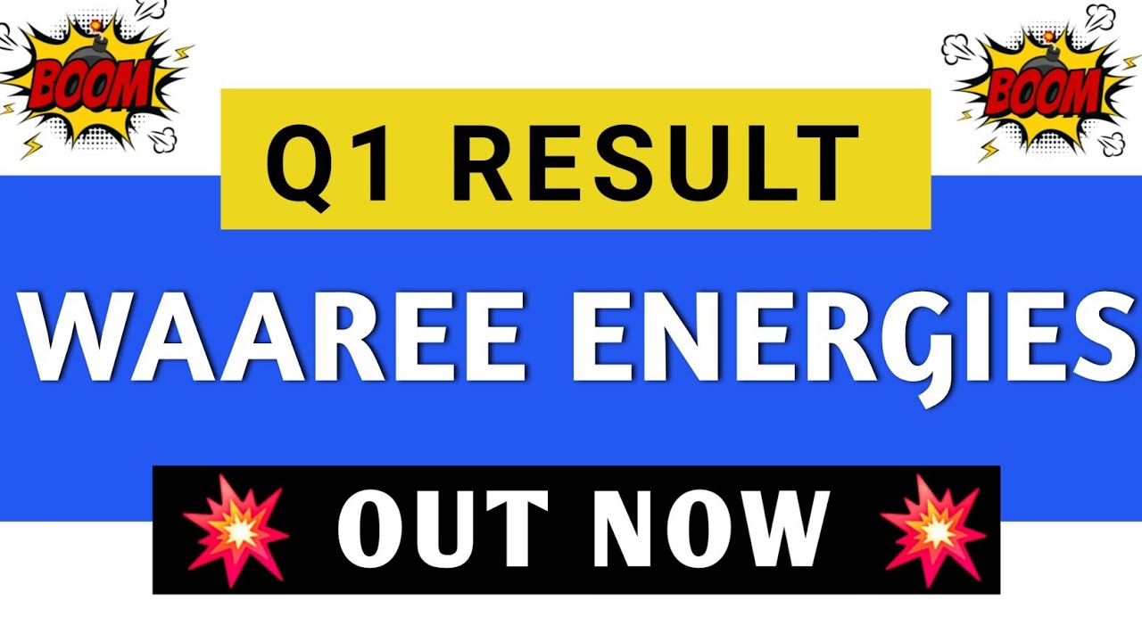 WAAREE ENERGIES Q1 RESULTS 🔥 WAAREE ENERGIES SHARE | WAAREE ENERGIES LATEST NEWS | WAAREE ENERGIES