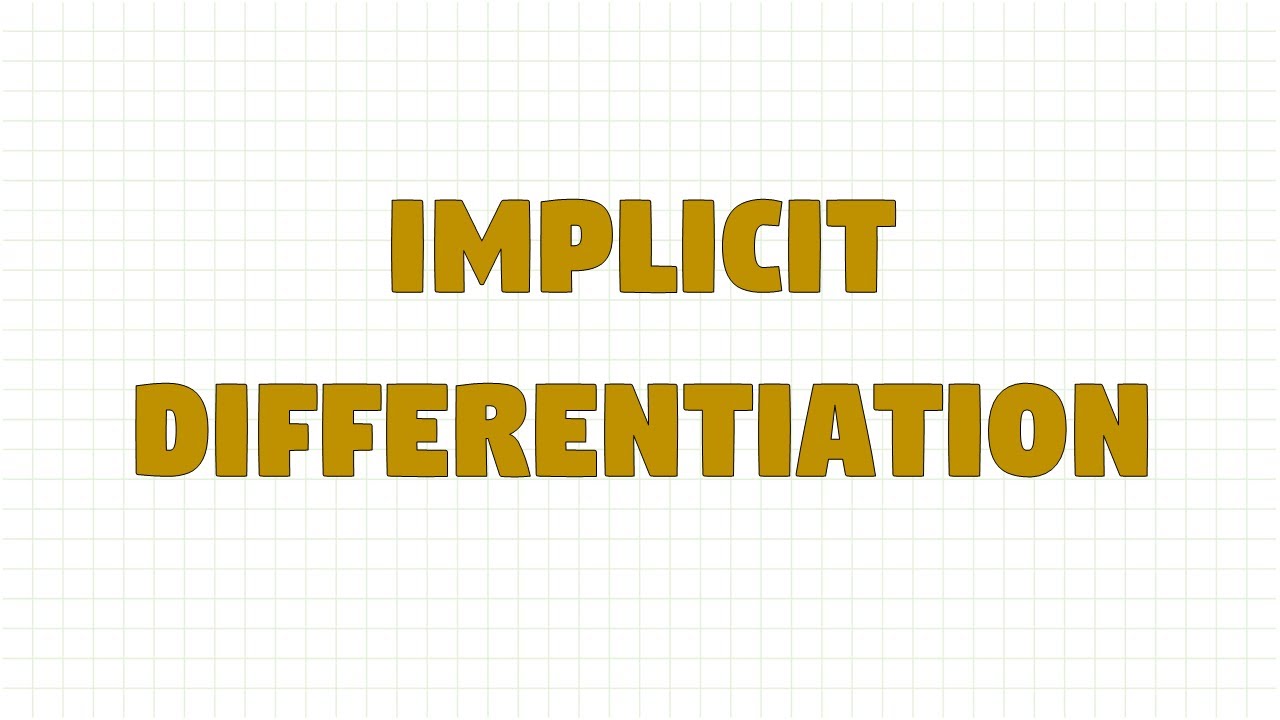 Lesson 17: Implicit DIfferentiation