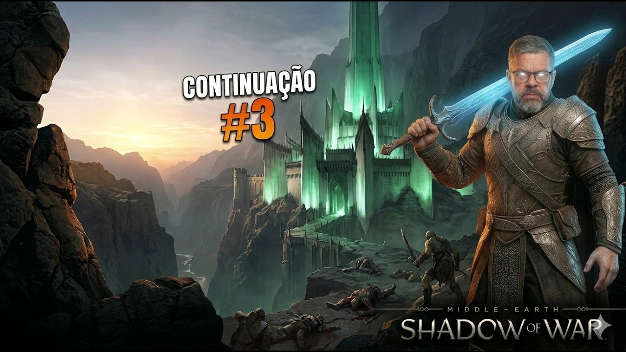 Shadow of War - Continuação #3