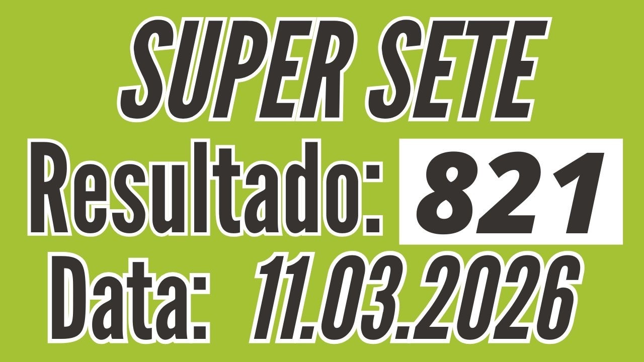 Resultado SUPER SETE 821 de hoje 11/03 acertadores de hoje / Fernando Arruda Loterias