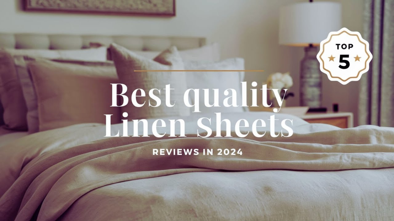 Top 5 Best Quality Linen Sheet On Amazon Reviews in 2024