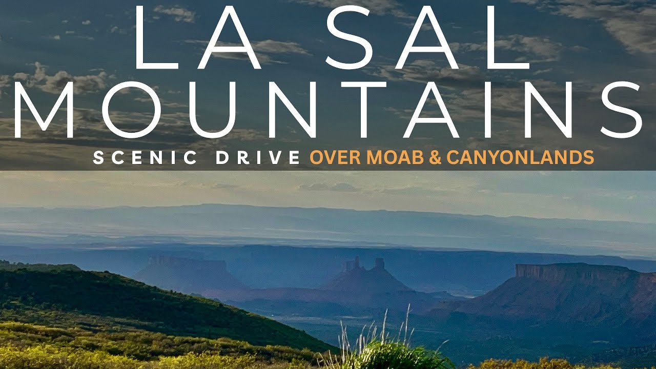 La Sal Mountains Scenic Drive | Sunset Views Over Moab & Canyonlands