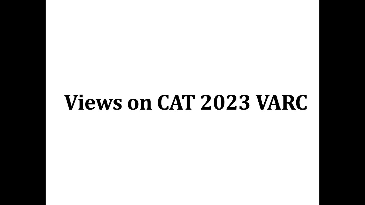 My Views on CAT 2023