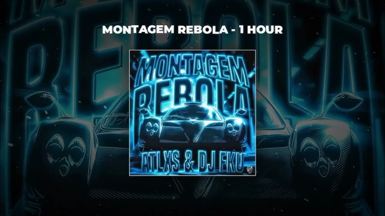 Montagem rebola 1 hour (oficial)