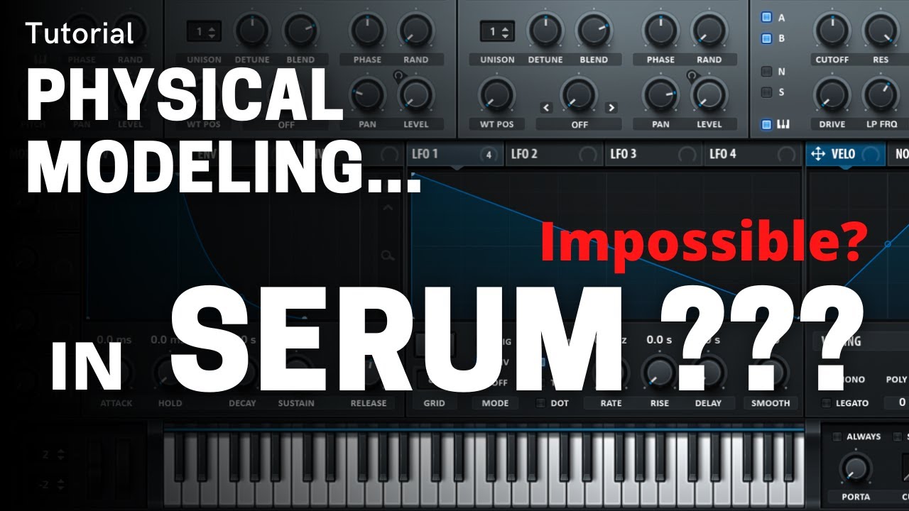 Physical Modeling in Serum | Tutorial