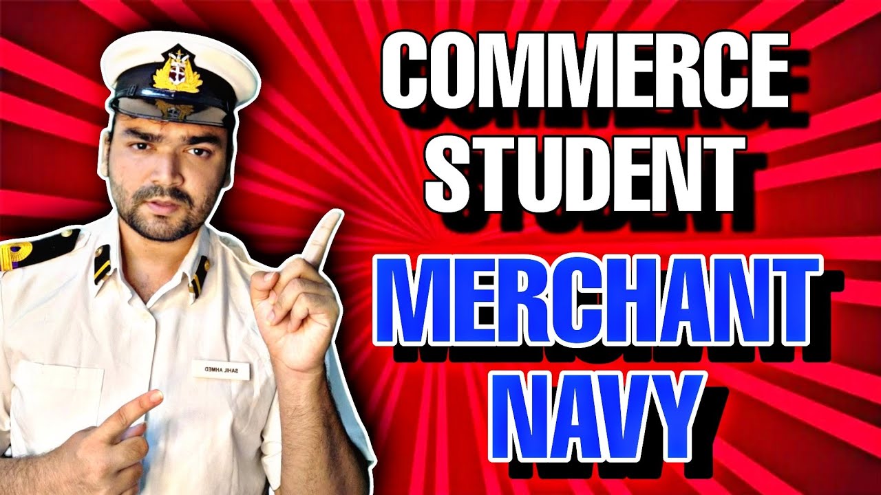 Can I Join Merchant Navy With Commerce Stream