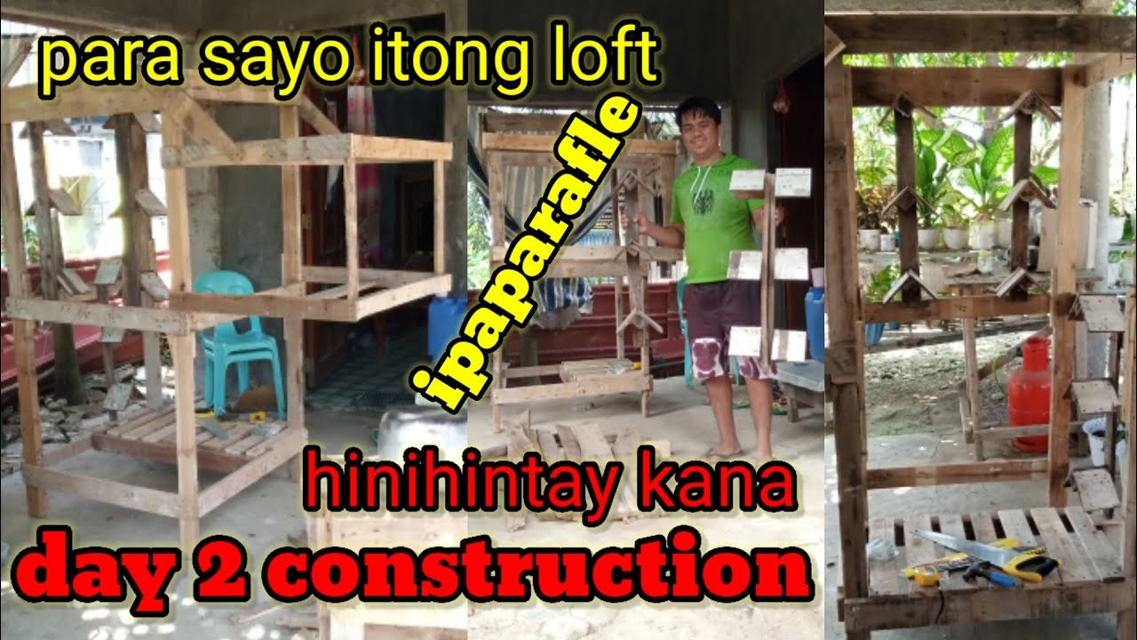 loft na ipaparafle para sa inyo, day 2 construction