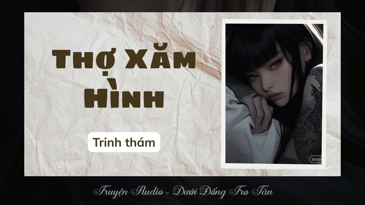 [Audio] THỢ XĂM HÌNH