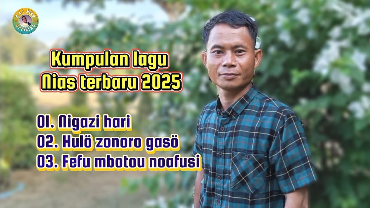 kumpulan lagu Nias terbaru 2025 Cover Nodhn Zega@RAJNIASOFFICIAL semoga terhibur