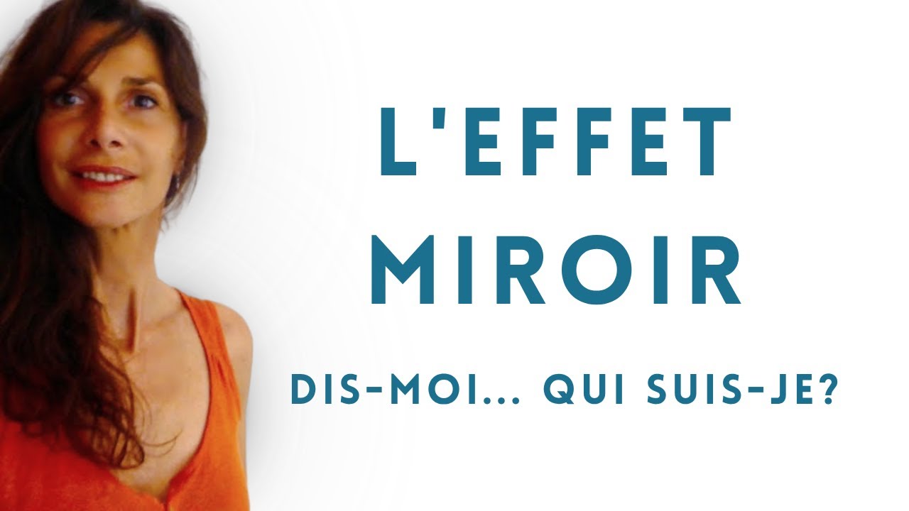Pratiquer l'effet Miroir - Attitude 2