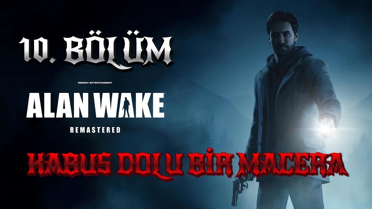 DLC - 1 Sinyal | Alan Wake Remastered Bölüm #10 | Türkçe