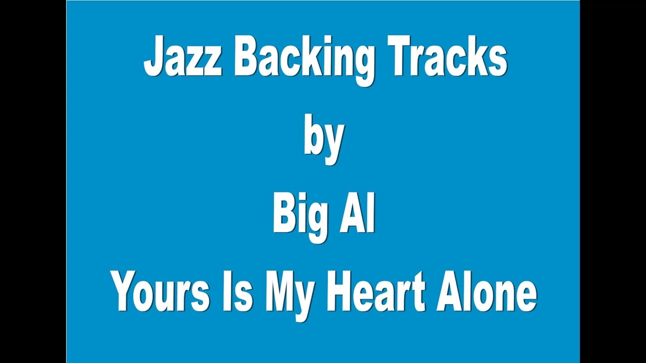Yours Is My Heart Alone