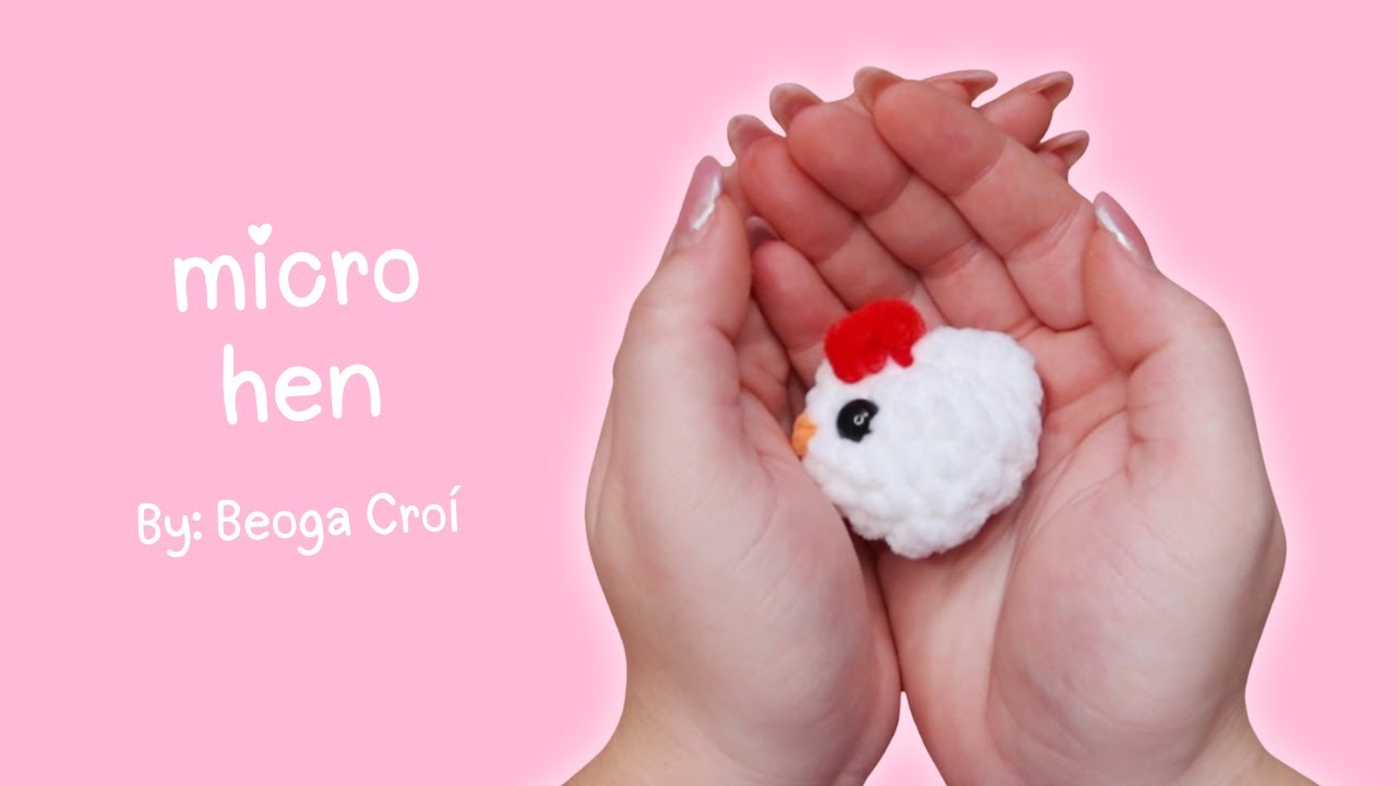 Mini Chicken Tutorial 🐓 | Step-by-Step Hen Crochet Pattern | Beginner Friendly