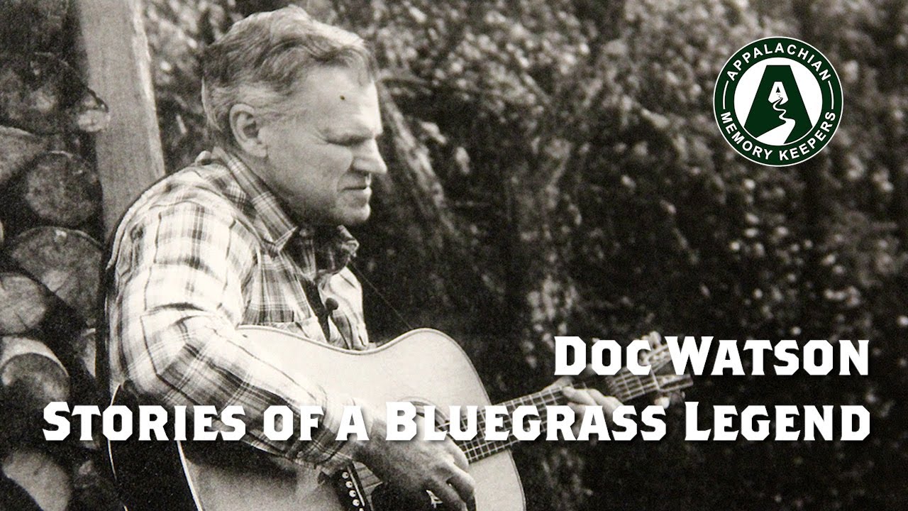 Doc Watson: Stories of a Bluegrass Legend