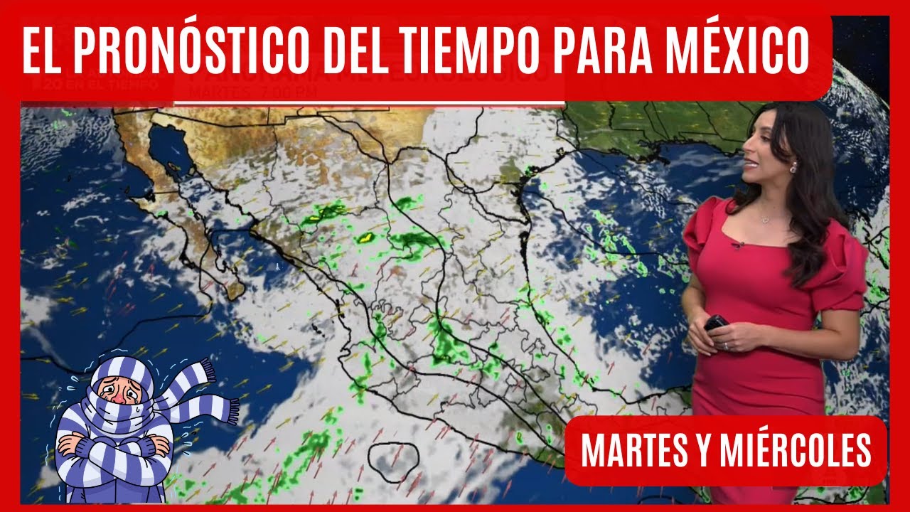 El pronóstico del tiempo en México, martes 20 y miércoles 21 de enero | El clima de hoy