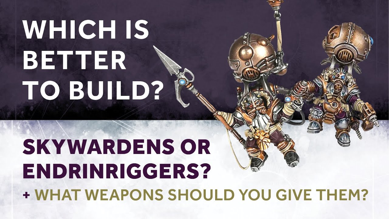 [OLD] Building Kharadron Overlords - Endrinriggers or Skywardens?