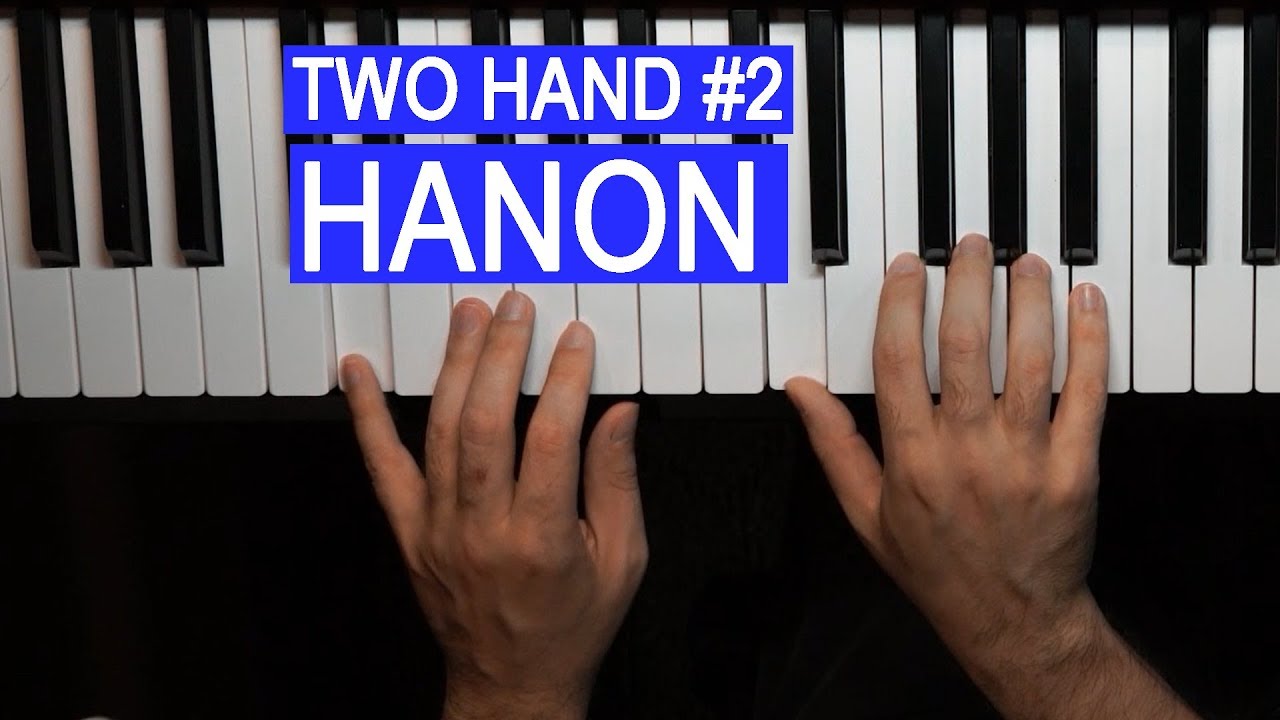 Hanon: Two Hand Piano Training Exercise #2