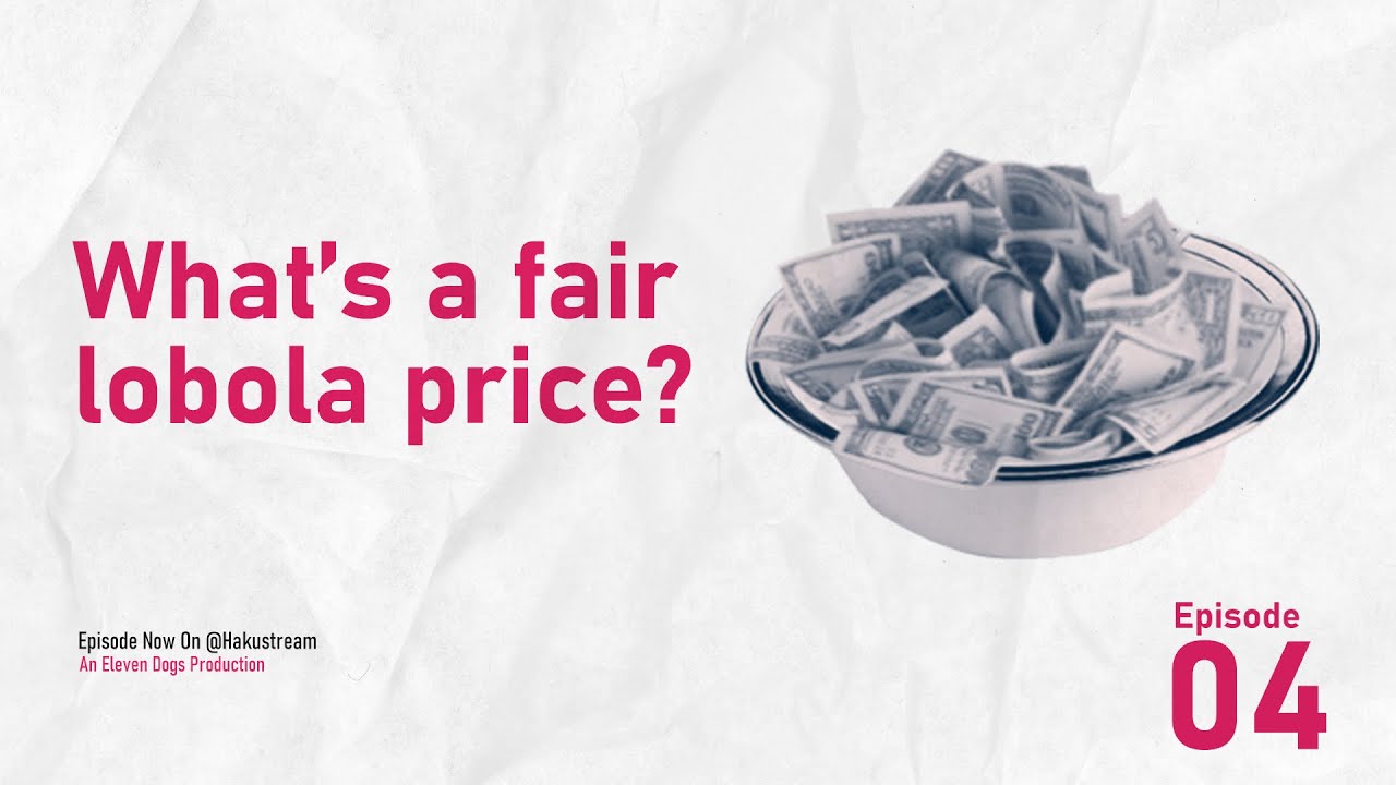 Are we overpricing lobola/roora?