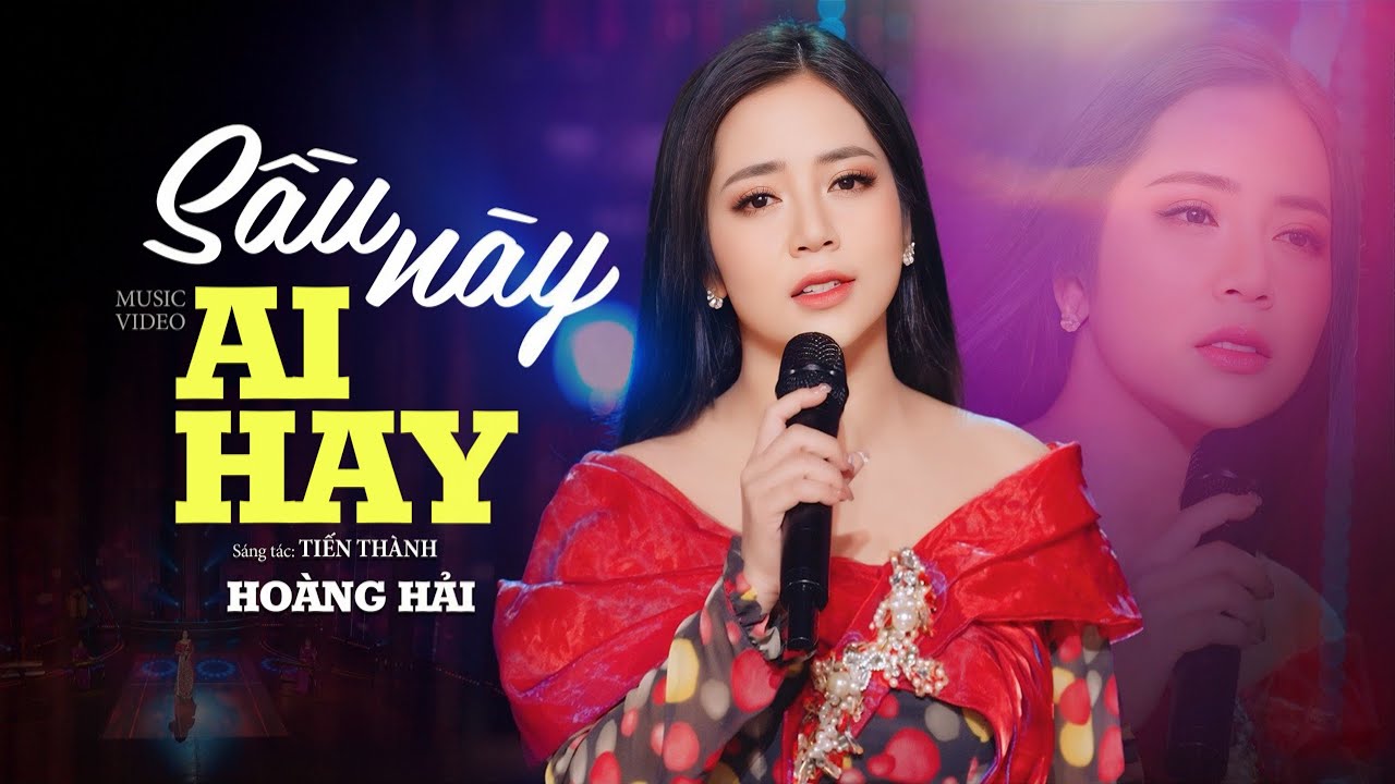 Hoàng Hải Ra Mắt Sáng Tác Mới Tuyệt Đỉnh - Sầu Này Ai Hay (Sáng tác: Tiến Thành)