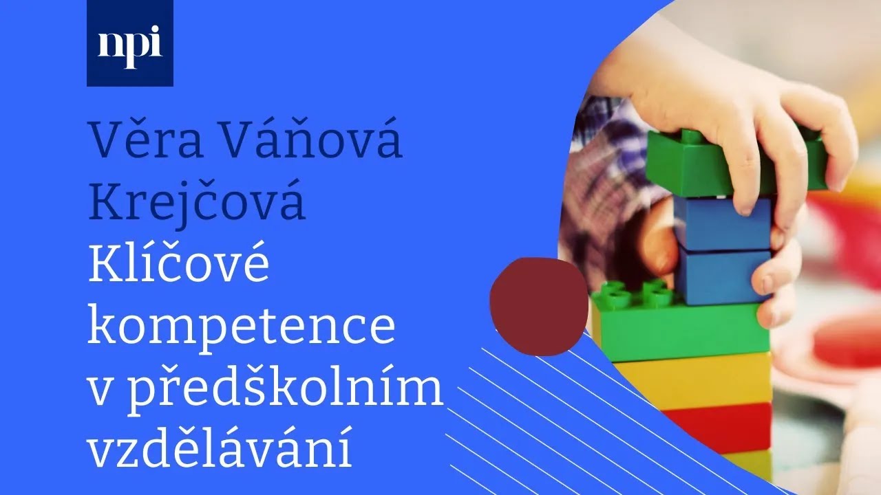 Klíčové kompetence v předškolním vzdělávání a cesty k nim