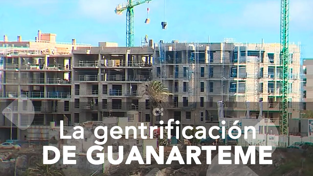 Guanarteme, uno de los barrios que mejor ejemplifica el fenómeno de la gentrificación
