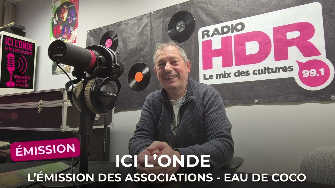 Ici l'onde - L'émission des associations Eau de coco