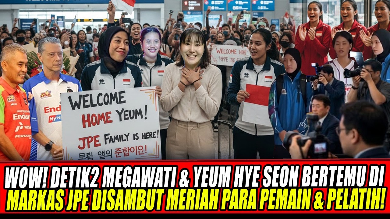 WOW🔥DETIK2 MEGAWATI & YEUM HYE SEON BERTEMU DI MARKAS JPE DISAMBUT MERIAH PARA PEMAIN & PELATIH!