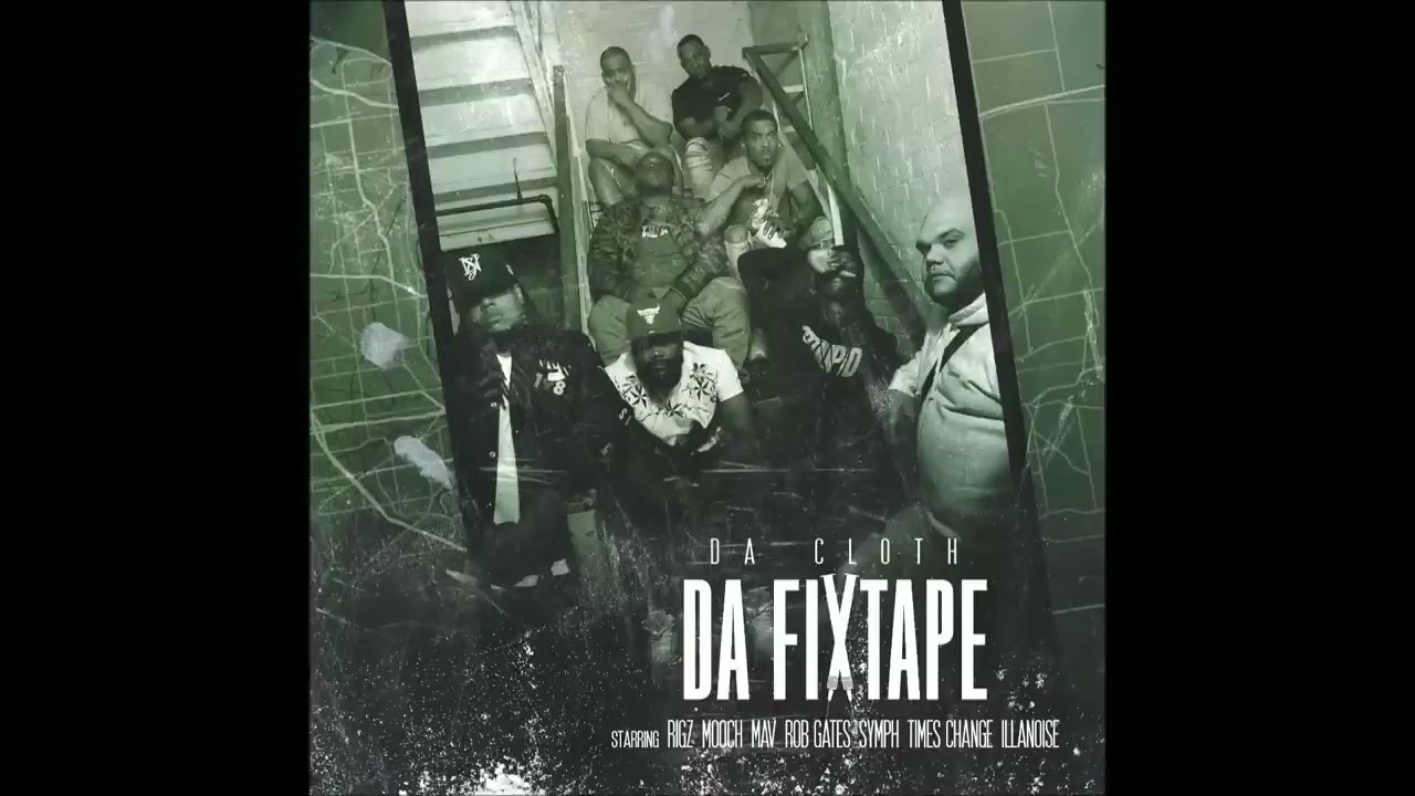DA CLOTH - DA FIXTAPE (FULL MIXTAPE)