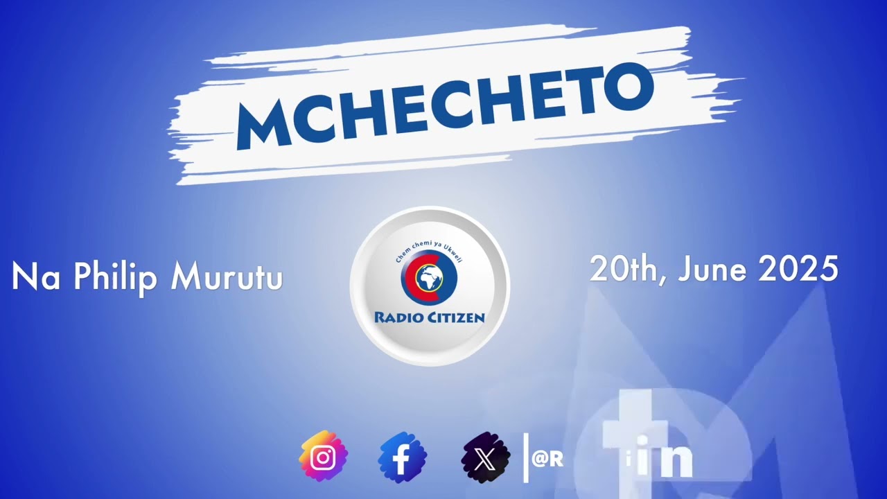Citizen Radio Mchecheto program focusing on Western Kenya politics