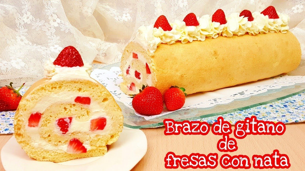 Brazo de gitano de fresas con nata | Brazo de reina | Mi tarta preferida
