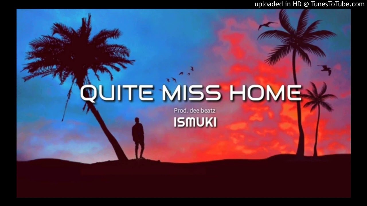 Ismuki - Quite Miss Home ( Reggae Cover)