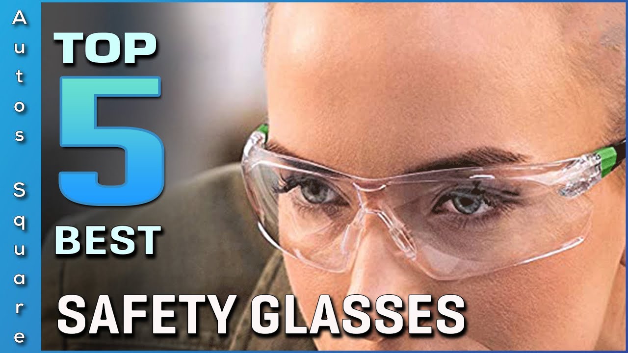 Top 5 Best Safety Glasses Review in 2026