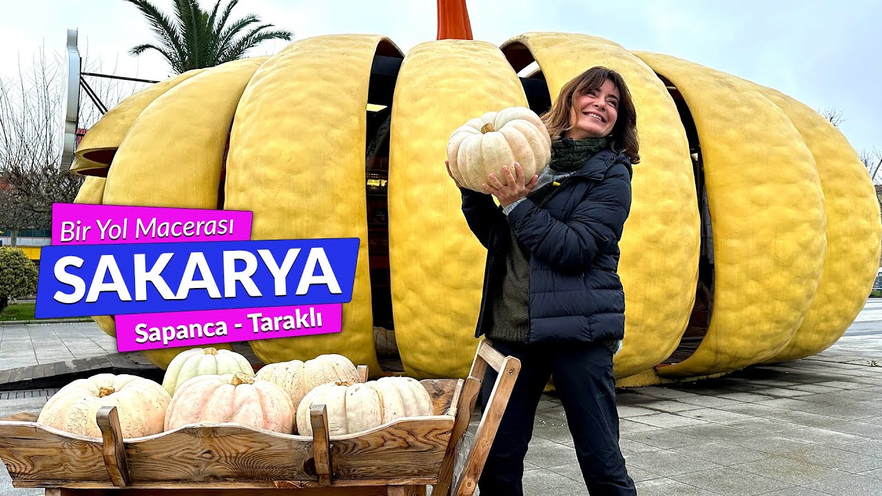 Yediğim En Güzel Kabak Tatlısı ve Sakarya, Sapanca, Taraklı Görülecek Yerler