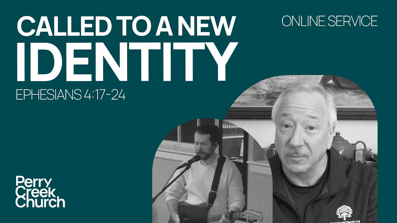 Called To A New Identity | Online Service