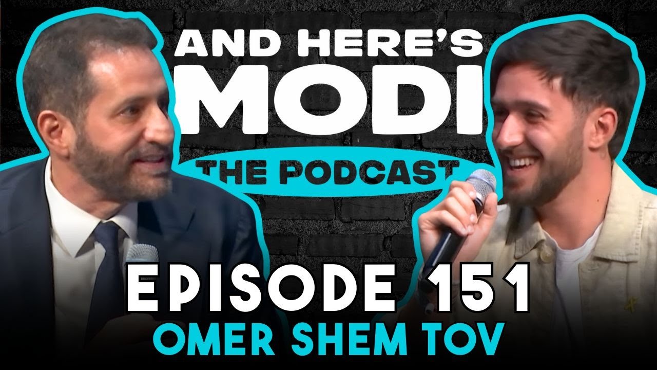 UJA Presents Omer Shem Tov | And Here's Modi Episode 151