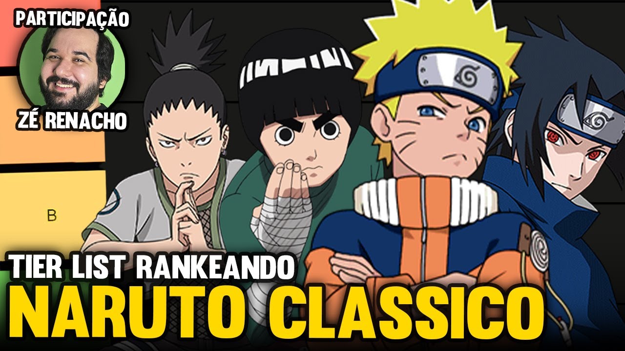 TIER LIST RANKEANDO OS GENNINS DE NARUTO CLASSICO - Feat: ZÉ RENACHO