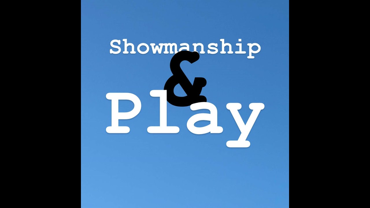95 - the Inner Ear Bone of Showmanship - (Showmanship & Play 2 of 30)