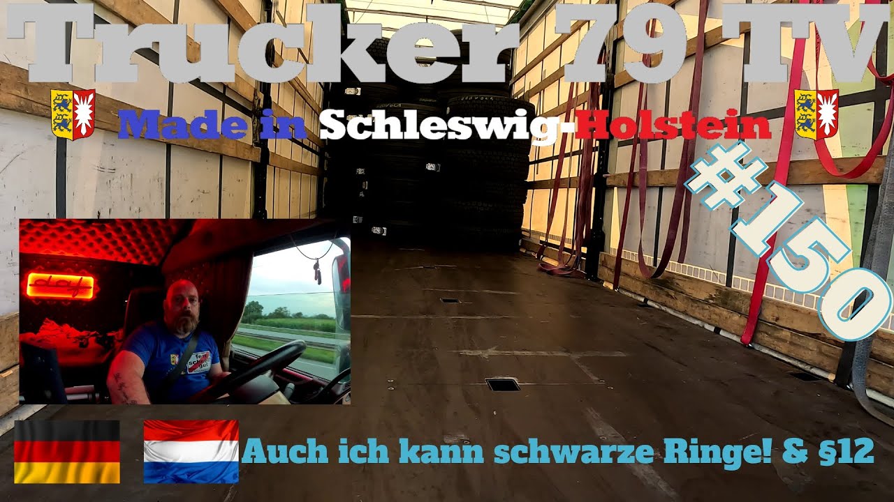#150 Auch ich kann schwarze Ringe! & &sect;12 /Fernfahrer DOKU/Fernfahrer Real Live