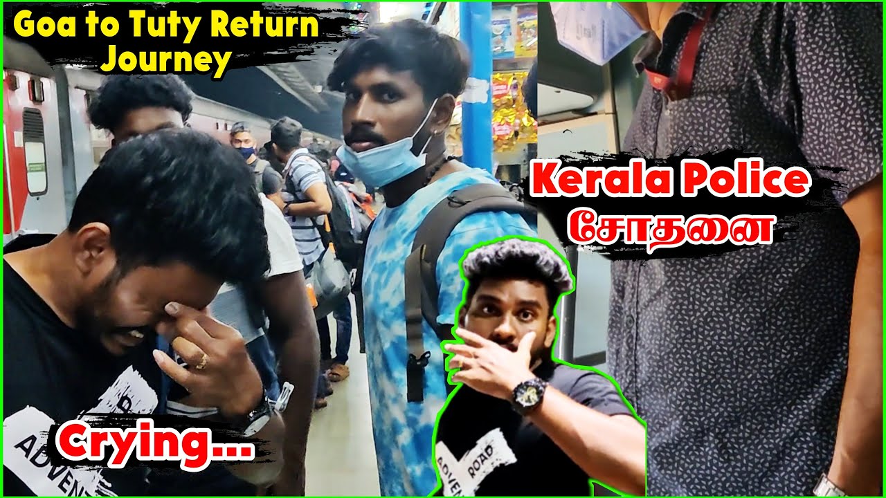 🏝️ GOA - THE END 🚏 | Katham... Ta ta.. Gud Bye  😭 | Goa to Tuty Return Train Journey 🚇