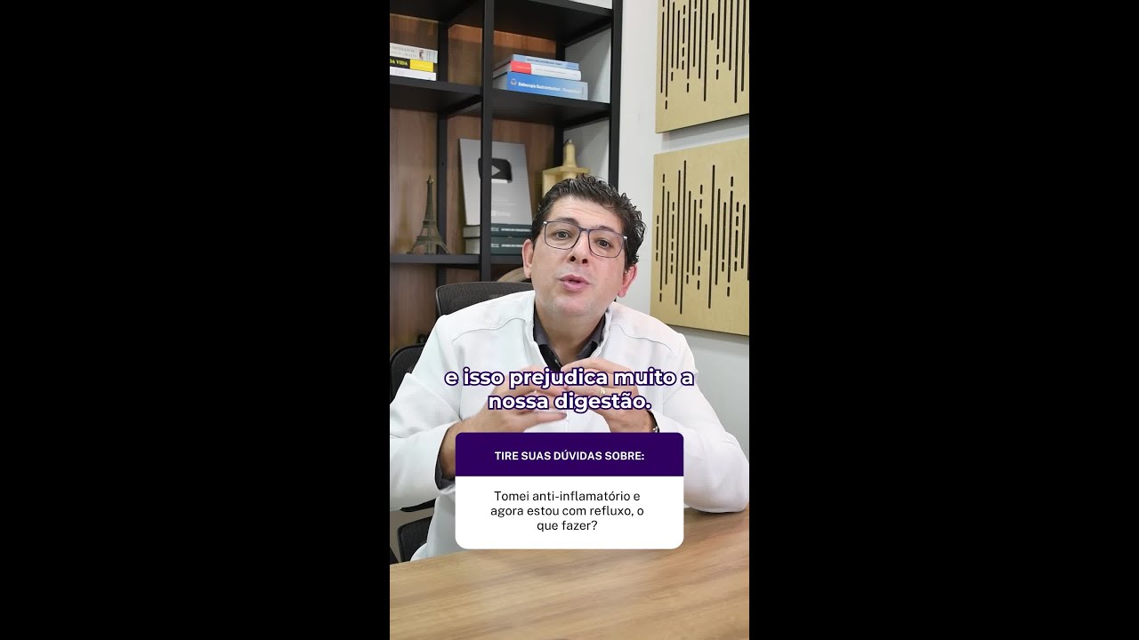 Tomei anti-inflamat&oacute;rio e agora estou com refluxo, o que fazer?