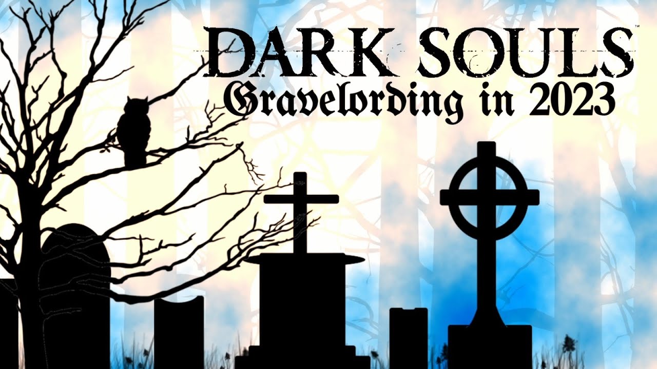 Gravelording in 2023 - Dark Souls Remastered PvP