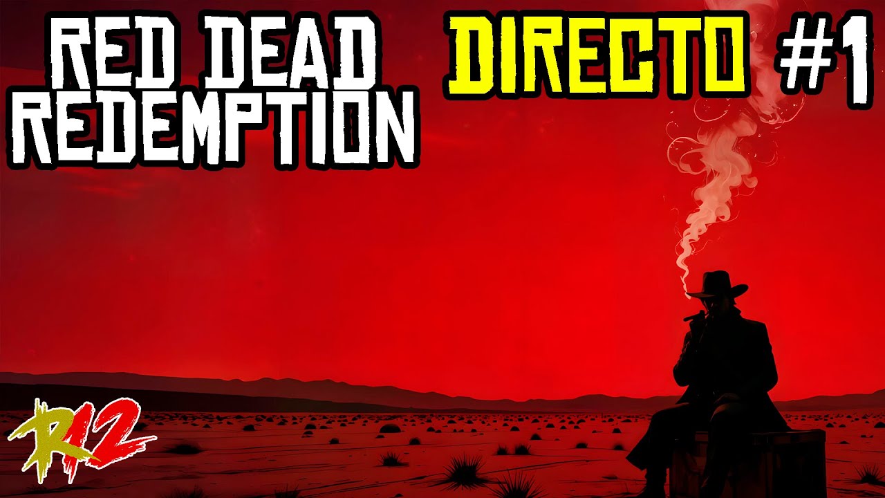 🔴 RED DEAD REDEMPTION - La LEYENDA de JOHN MARSTON | EN DIRECTO #1